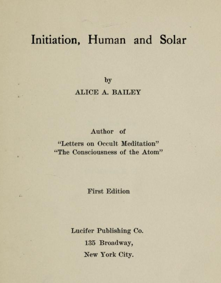 Frontespizio della prima edizione del 1922 di Initiation, Human and Solar di Alice A. Bailey, pubblicata dalla Lucifer Publishing Co.